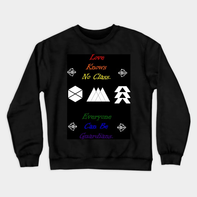 Love Knows No Class Crewneck Sweatshirt by Winchester's Bazaar